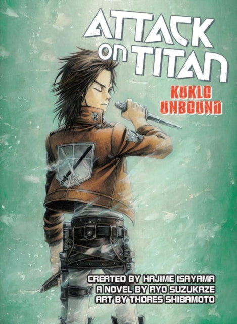 Book cover of: Attack on Titan: Kuklo Unbound. By: 涼風涼