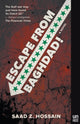 Book cover of: Escape from Baghdad!. By: Saad Z. Hossain