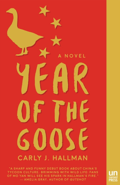 Book cover of: Year of the Goose. By: Carly J. Hallman