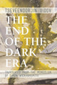 Book cover of: End of the Dark Era. By: Tseveendorjin Oidov