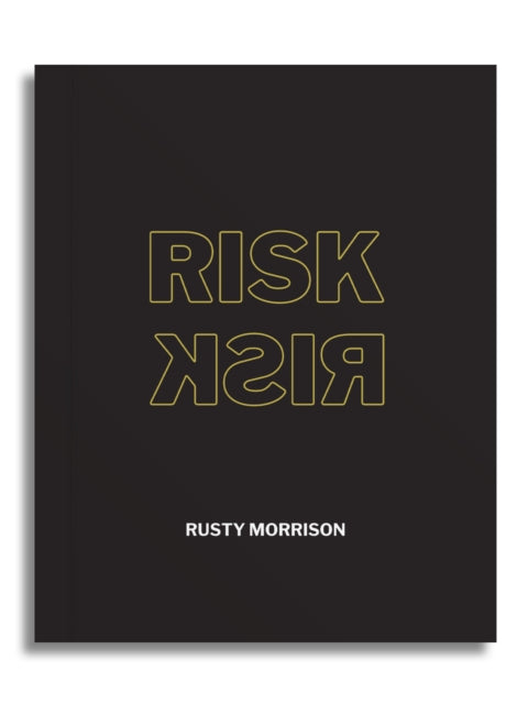 Book cover of: Risk. By: Rusty Morrison