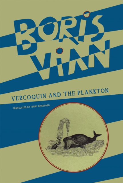 Book cover of: Vercoquin and the Plankton. By: Boris Vian