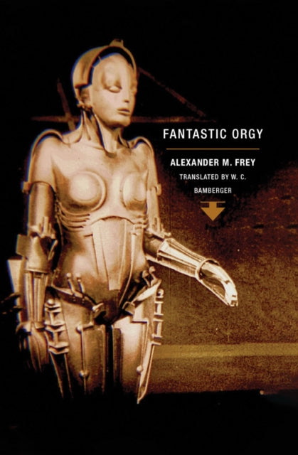 Book cover of: Fantastic Orgy. By: Alexander M. Frey