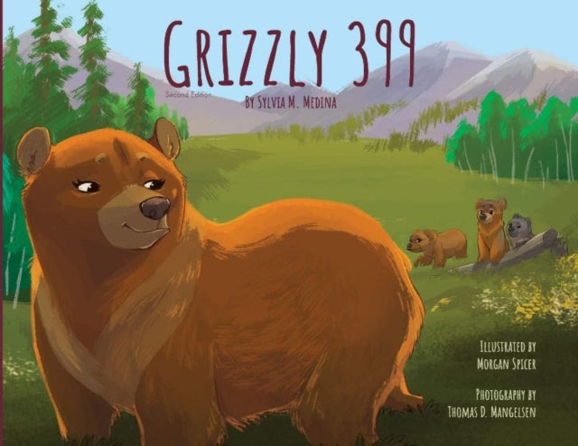 Book cover of: Grizzly 399. By: Sylvia M. Medina