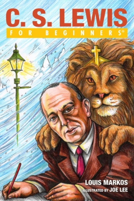 Book cover of: C.S. Lewis for Beginners. By: Louis Markos