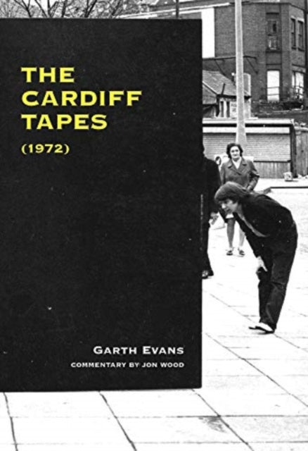 Book cover of: Cardiff Tapes (1972). By: Garth Evans