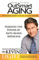 Book cover of: OutSmart Aging. By: Kevin Light