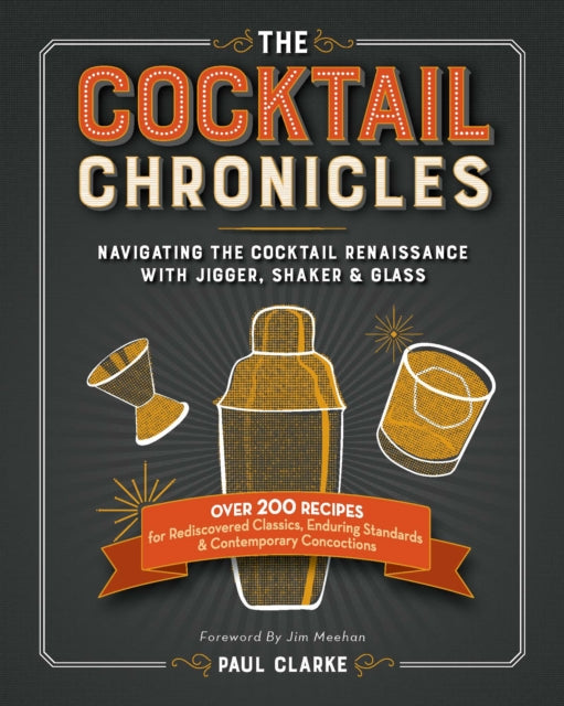 Book cover of: Cocktail Chronicles. By: Paul Clarke