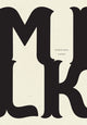 Book cover of: Milk. By: Dorothea Lasky