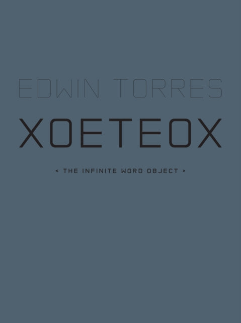 Book cover of: XoeteoX. By: Edwin Torres