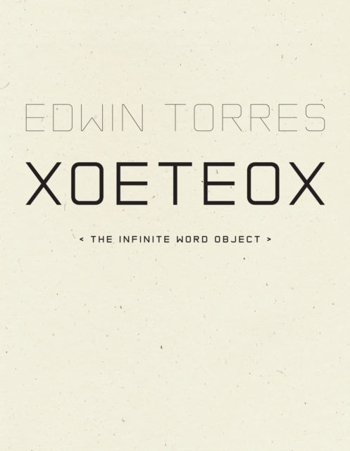 Book cover of: XoeteoX. By: Edwin Torres