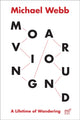 Book cover of: Moving Around. By: Michael Webb