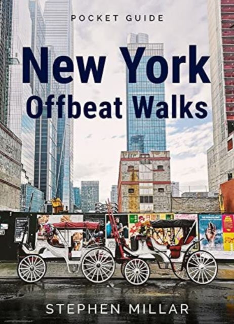 Book cover of: New York Offbeat Walks. By: Stephen Millar
