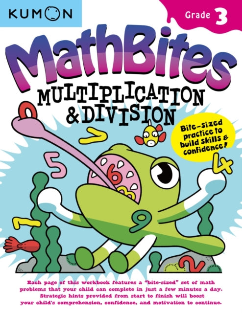 Book cover of: Kumon Math Bites: Grade 3 Multiplication & Division. By: Kumon Publishing North America