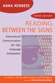 Book cover of: Reading Between the Signs. By: Anna Mindess