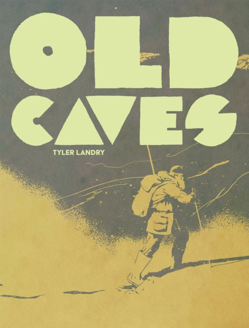 Book cover of: Old Caves. By: Tyler Landry