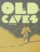 Book cover of: Old Caves. By: Tyler Landry