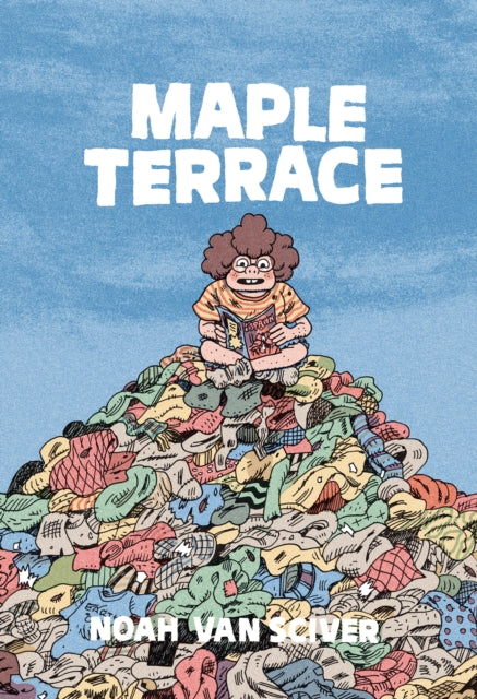 Book cover of: Maple Terrace. By: Noah Van Sciver