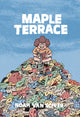 Book cover of: Maple Terrace. By: Noah Van Sciver
