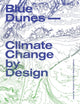Book cover of: Blue Dunes – Resiliency by Design. By: Jesse M. Keenan