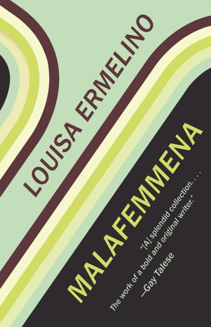 Book cover of: Malafemmena. By: Louisa Ermelino