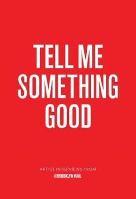 Book cover of: Tell Me Something Good. By: Jarrett Earnest