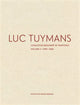 Luc Tuymans Catalogue Raisonne of Paintings: Volume 2, 1995–2006