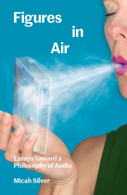 Book cover of: Figures in Air. By: Micah Silver