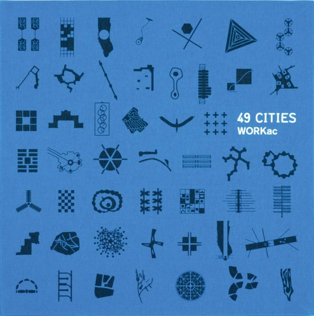Book cover of: 49 Cities. By: Amale Andraos