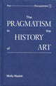 Book cover of: Pragmatism in the History of Art. By: Molly Nesbit