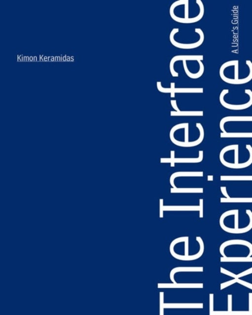 Book cover of: Interface Experience – A User`s Guide. By: Kimon Keramidas