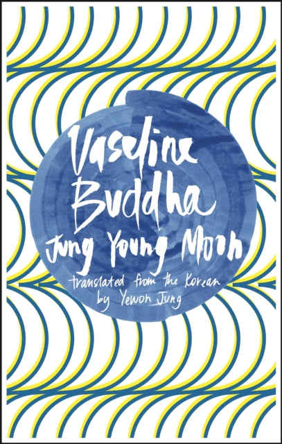 Book cover of: Vaseline Buddha. By: Yng-mun Chng