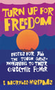 Book cover of: Turn Up For Freedom: Notes for All the Tough Girls* Awakening to Their Collective Power. By: E. Morales-Williams