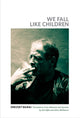 Book cover of: We Fall Like Children. By: Xhevdet Bajraj