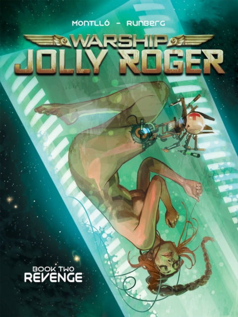 Book cover of: Warship Jolly Roger Vol. 2. By: Sylvain Runberg