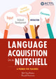 Book cover of: Language Acquisition in a Nutshell. By: Bill VanPatton