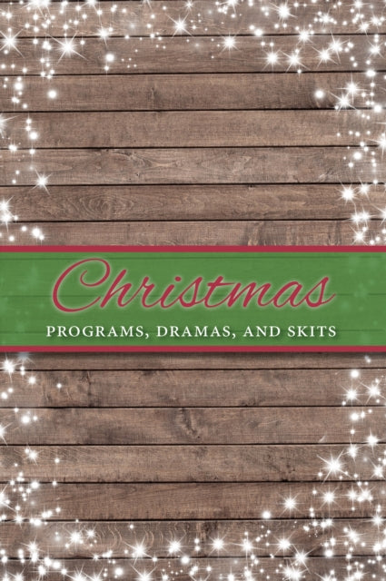 Book cover of: Christmas Programs, Dramas and Skits. By: Paul Shepherd