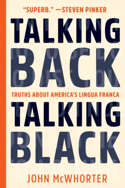 Book cover of: Talking Back, Talking Black. By: John McWhorter