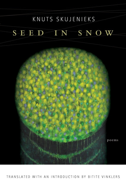Book cover of: Seed in Snow. By: Knuts Skujenieks