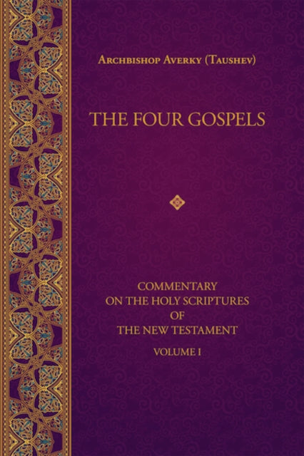 Book cover of: Four Gospels. By: Archbishop Averky (Taushev)
