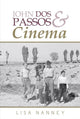 Book cover of: John Dos Passos and Cinema. By: Lisa Nanney