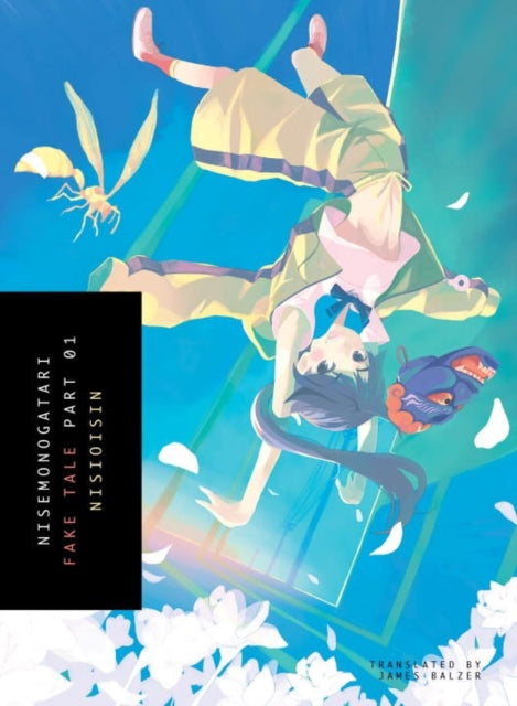 Book cover of: Nisemonogatari 1. By: 西尾維新