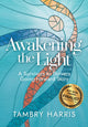 Book cover of: Awakening the Light