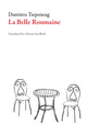 Book cover of: Belle Roumaine. By: Dumitru Tsepeneag