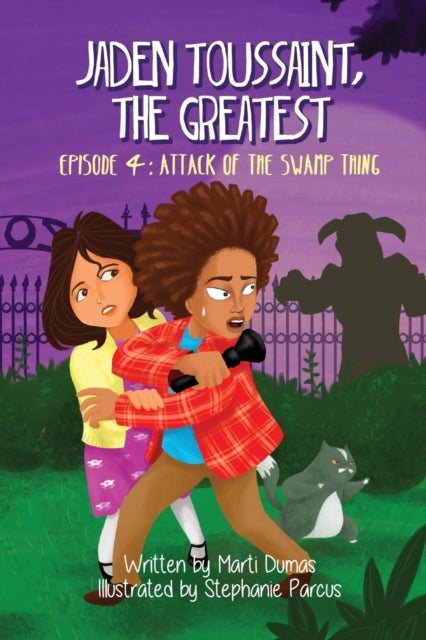 Book cover of: Attack of the Swamp Thing. By: Marti Dumas