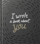 Book cover of: I Wrote a Book about You. By: M.H. Clark