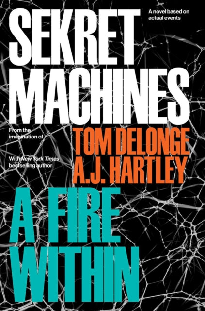 Book cover of: Sekret Machines Book 2: A Fire Within. By: Tom DeLonge