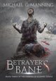 Book cover of: Betrayer's Bane. By: Michael G. Manning