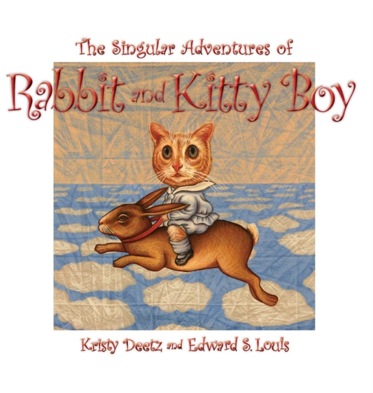 Book cover of: Singular Adventures of Rabbit and Kitty Boy