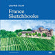 Book cover of: France Sketchbooks. By: Laurie Olin